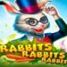 slot Rabbits Rabbits Rabbits