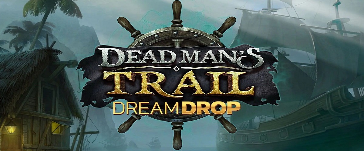 slot Dead Man's Trail Dream Drop